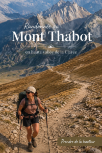 Randonnée au Mont Thabot, vallée de la Clarée, avec des paysages majestueux en arrière-plan.