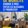 Exercices de mobilité pour la course à pied avec une femme en pleine séance d'étirement.