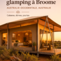 Hébergement de glamping à Broome avec vue sur la nature australienne