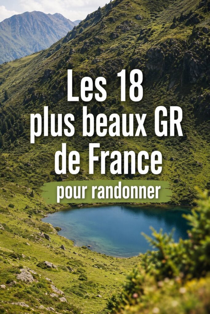 Une randonnée sur un des plus beaux GR de France dans un paysage naturel