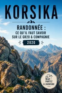 Randonnée sur le GR20 en Corse avec des paysages montagneux à couper le souffle