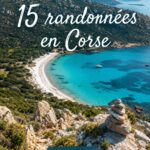 Randonnée en Corse avec vue sur les montagnes et le littoral