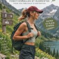 Femme en tenue de randonnée stylée au printemps dans la nature