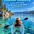 Un kayak transparent flottant sur les eaux cristallines de Lake Tahoe.
